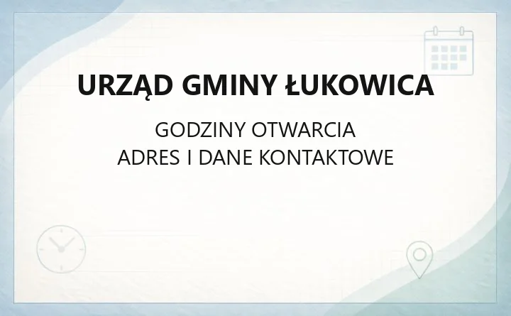 Urząd Gminy Łukowica - kontakt, godziny i opłaty lokalne